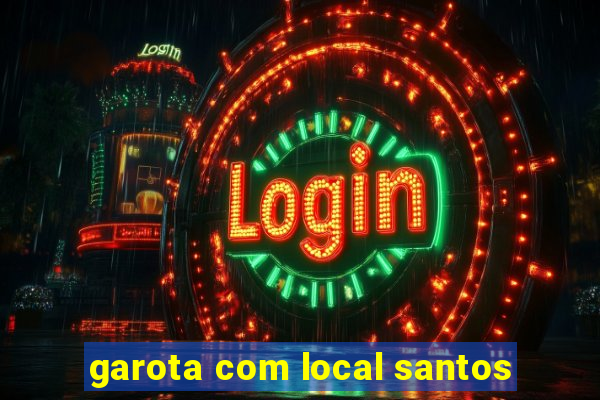 garota com local santos